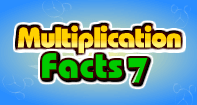 Multiplication Facts 7 Multiplication Facts 7