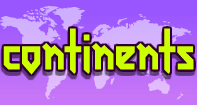 Continents