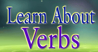 Learn About Verbs Learn About Verbs