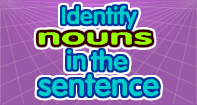 Identify Nouns in the Sentence - Noun - Second Grade