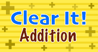 Clear it Addition - Addition - First Grade