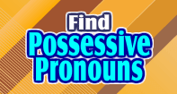 Find Possessive Pronouns - Reading - Third Grade