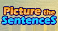 Picture the Sentences - Sentences - First Grade
