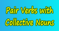 Pair Verbs with Collective Nouns - Reading - Third Grade