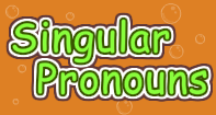 Singular Pronouns - Pronoun - Third Grade