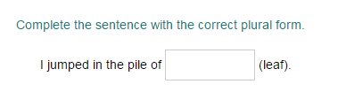 Completing A Sentence With The Correct Plural Form Part 2 Quiz