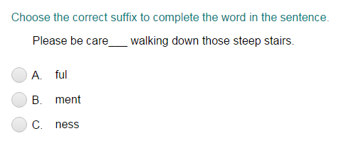 Completing a Sentence Using the Correct Suffix Part 1