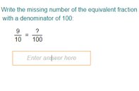 Equivalent Fractions With Denominators Of 10 100 And 1000 Quiz Turtle Diary