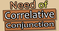 Need of Correlative Conjunction Video